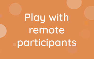 Play with remote participants